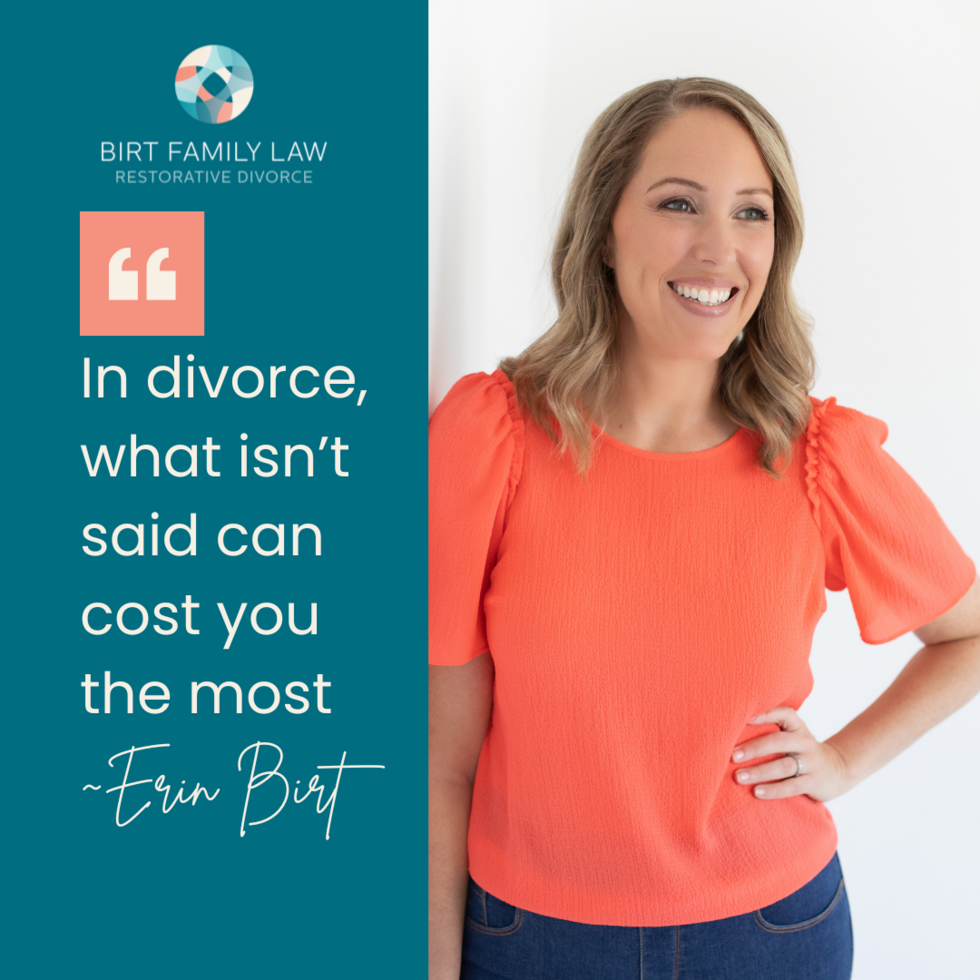 Graphic with the words: In divorce, what isn’t said can cost you the most. Subtext reads: I see the unspoken, so you can move forward. Background in teal and neutral brand tones