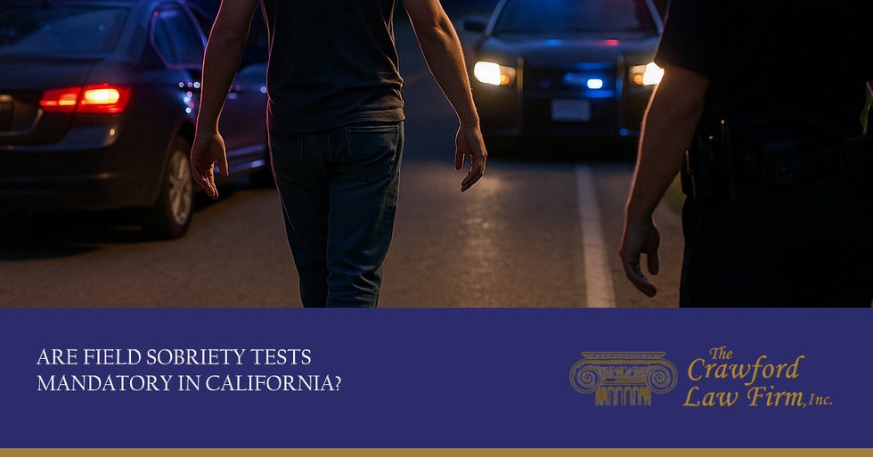 Are Field Sobriety Tests Mandatory in California?