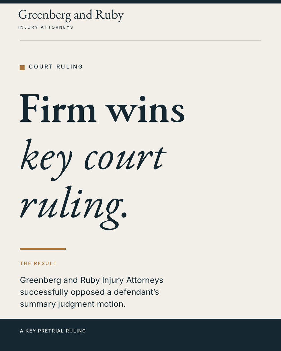 Greenberg and Ruby Injury Attorneys Wins Key Court Ruling