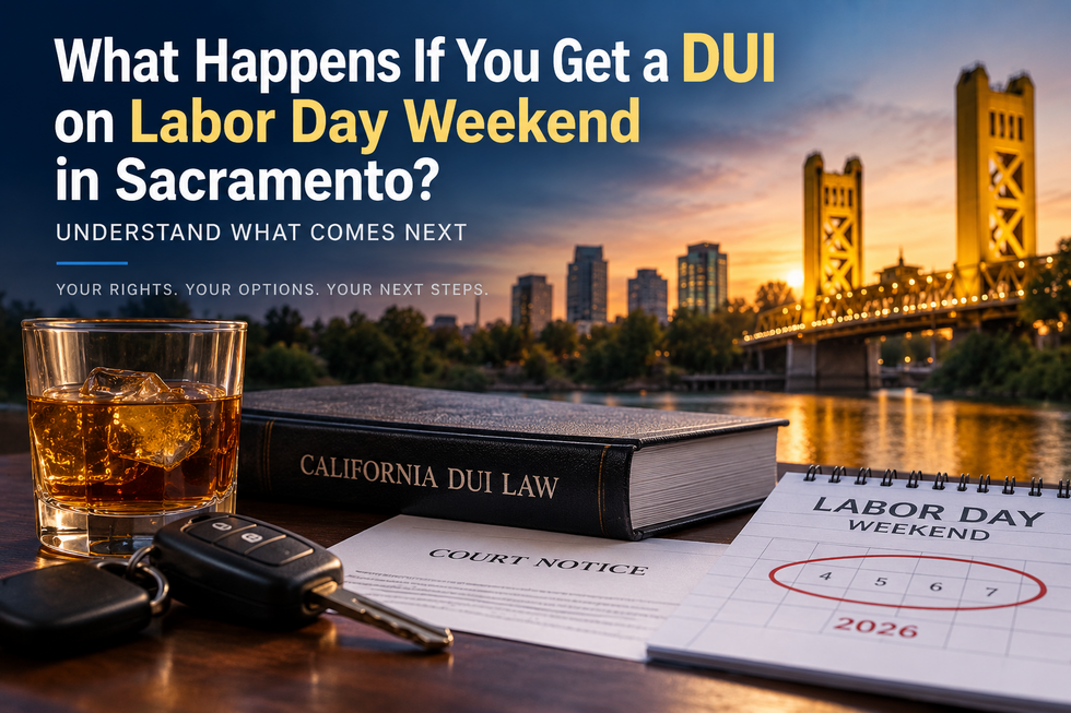 Sacramento DUI Weekend Guide