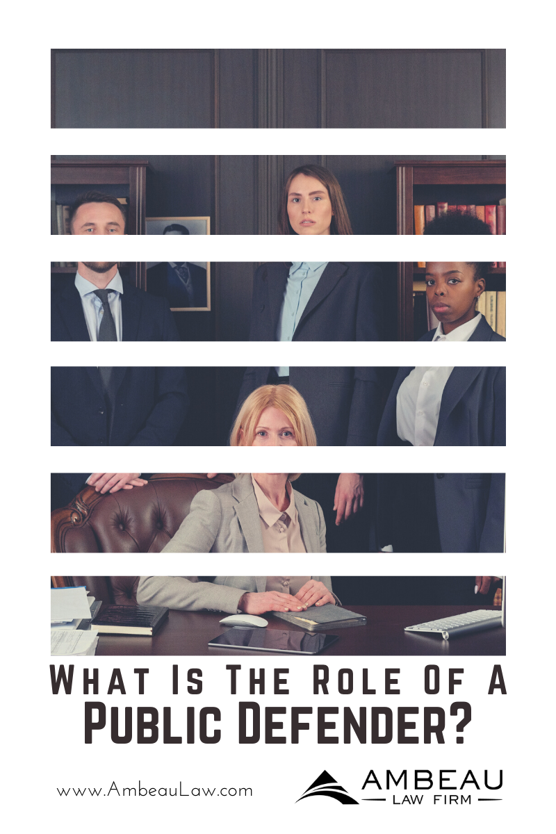 What Is The Role Of A Public Defender Ambeau Law Firm