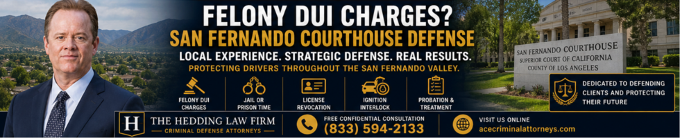 San Fernando Valley Felony DUI Lawyer