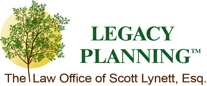 Legacy Planning - The Law Office of Scott Lynett, Esq.