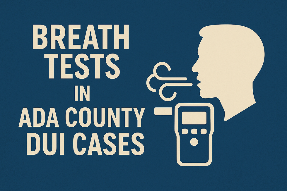 Breath Tests in Ada County DUI Cases