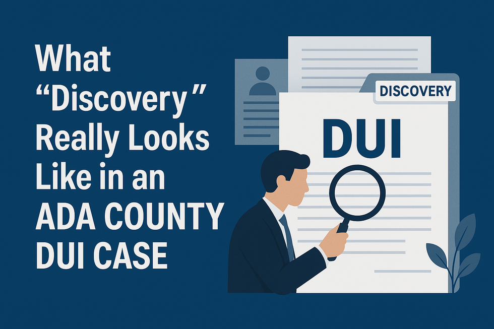 What discovery really looks like in an Ada County DUI case