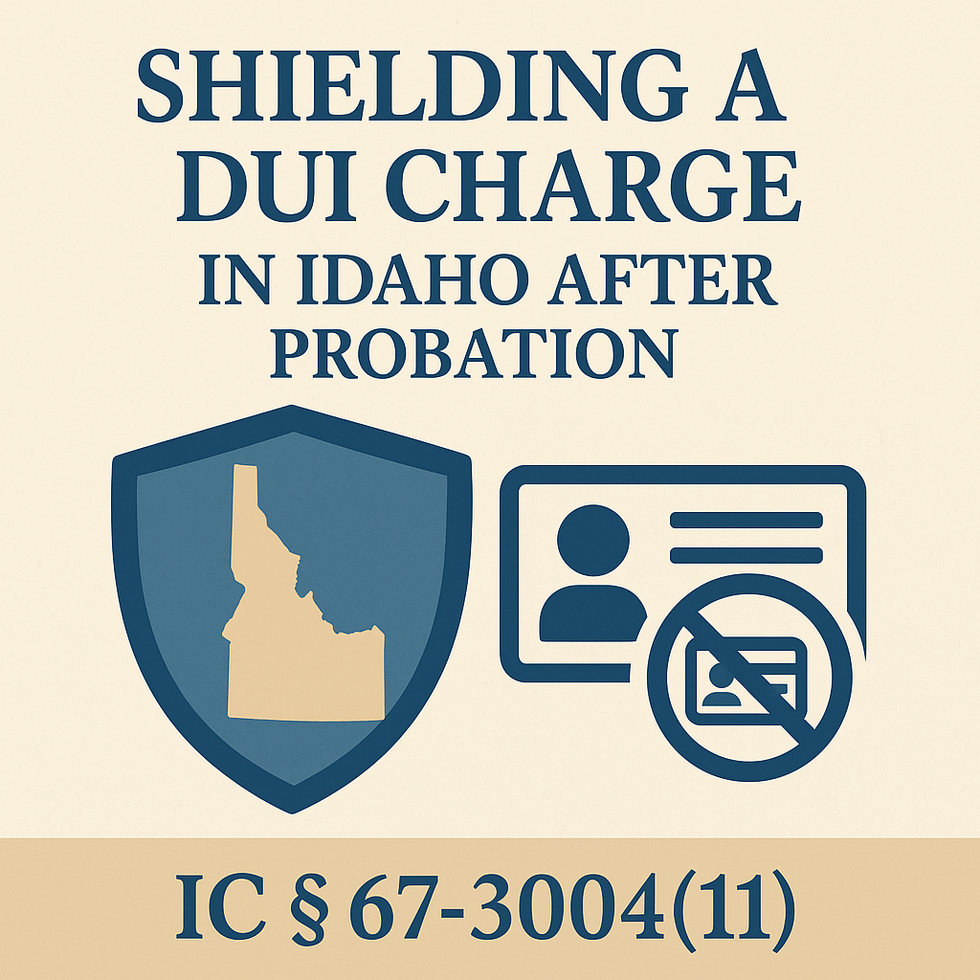 shielding a dui charge in idaho after probation ic 67-3004(11)
