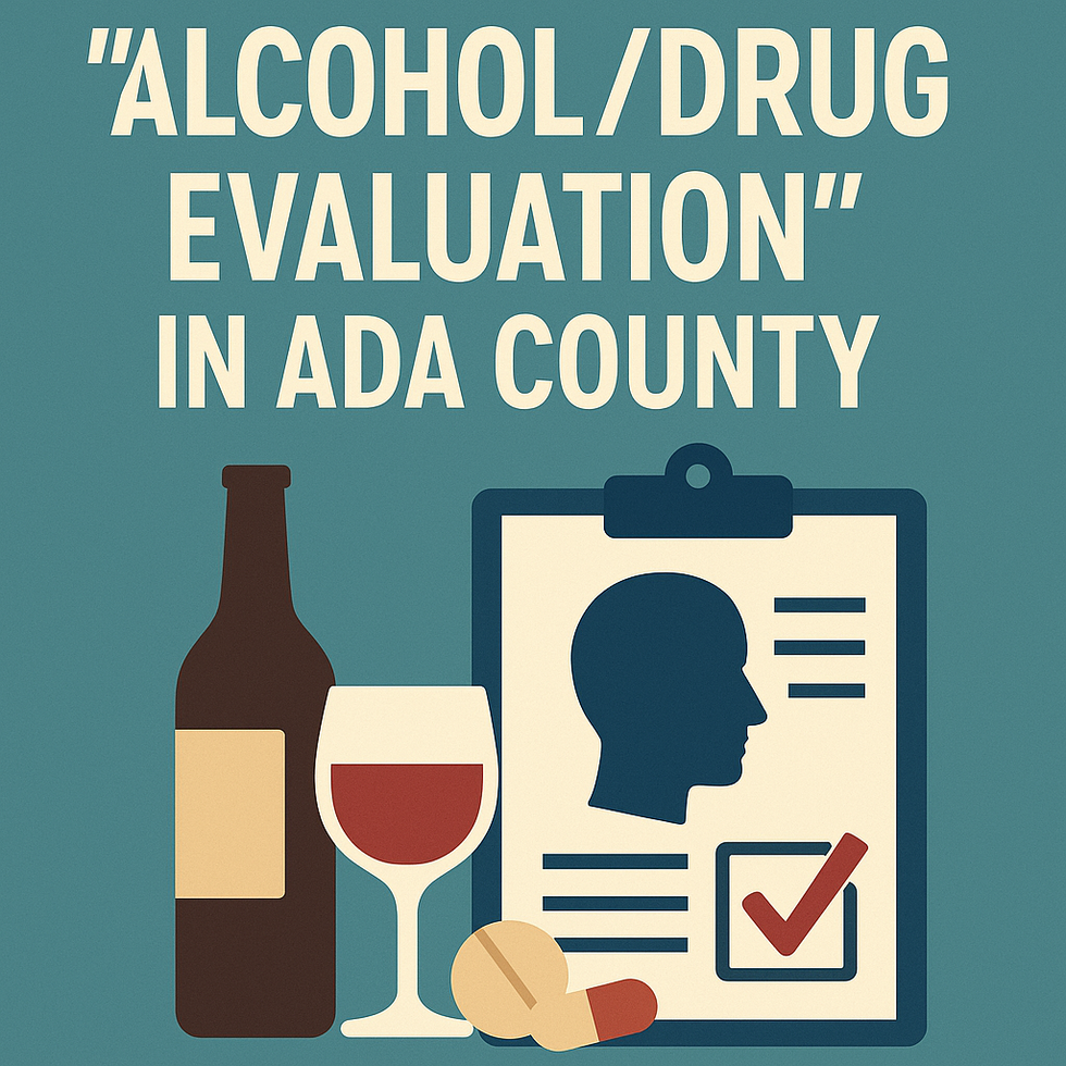 drug alcohol evaluations in ada county dui cases