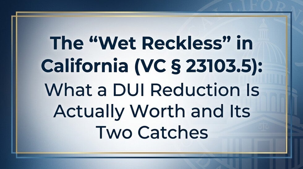 The Wet Reckless in California 