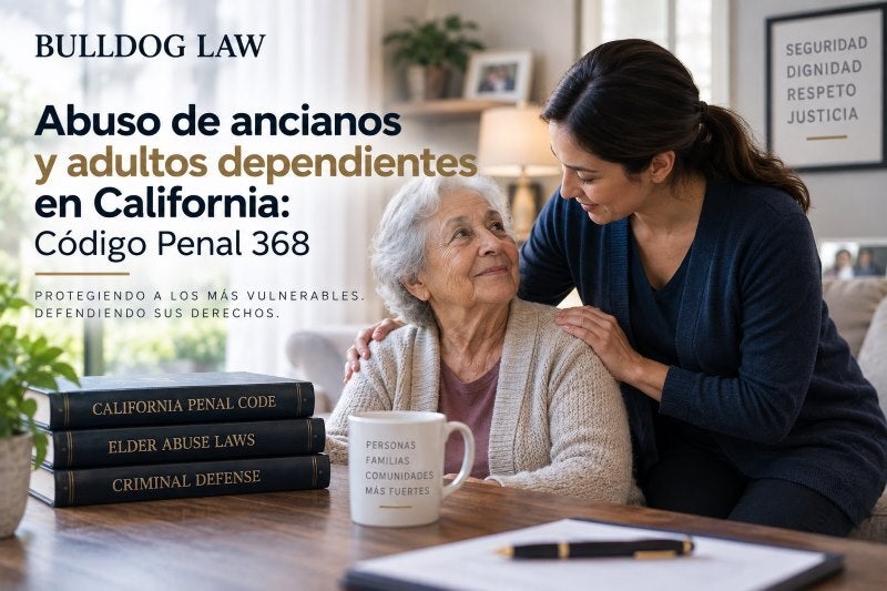 Abuso de ancianos y adultos dependientes en California