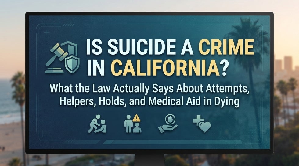 Is Suicide a Crime in California