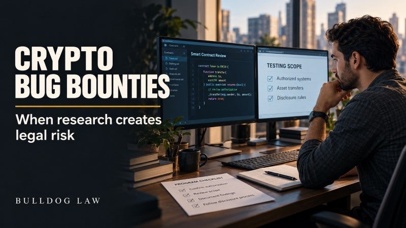 Crypto Bug Bounty Legal Risks