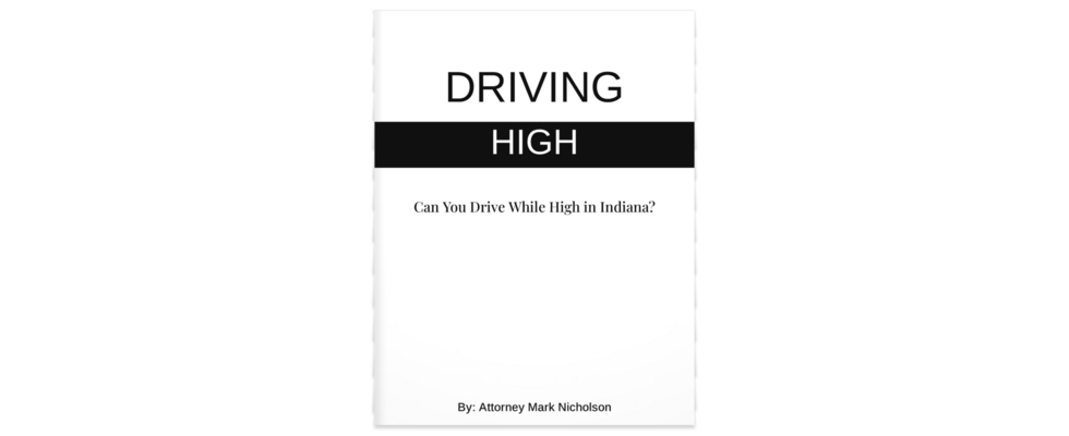 Can You Drive While High in Indiana?