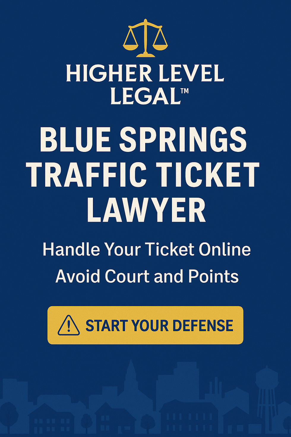 Digital promotional graphic for Blue Springs traffic ticket defense by Higher Level Legal™